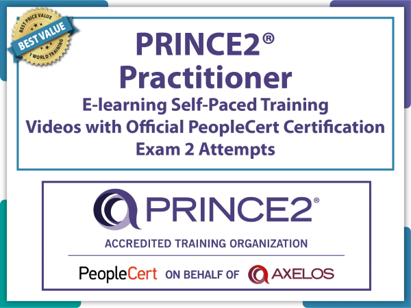 PRINCE2® Practitioner E-learning Self-Paced Training Videos and Official PeopleCert Certification Exam 2 Attempts. Course code: PRINCE2PR-E-2