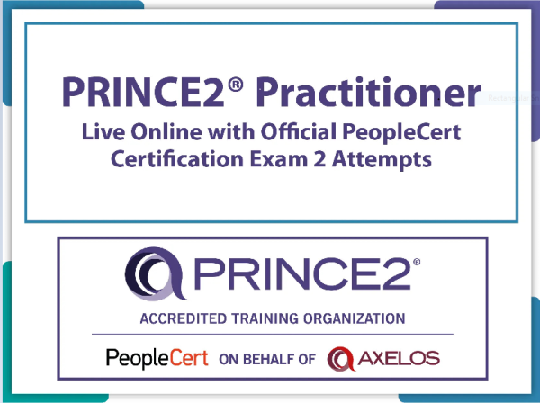 PRINCE2® Practitioner - Live Online in English and Official PeopleCert Certification Exam 2 Attempts. Course code: PRINCE2PR-L-2